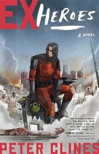 Cover image for Ex-Heroes: A Novel