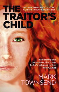Cover image for Traitor's Child, The: Will one family's guilty secret lay bare history's biggest lie?
