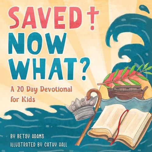 Cover image for Saved! Now What?