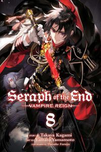 Cover image for Seraph of the End, Vol. 8: Vampire Reign