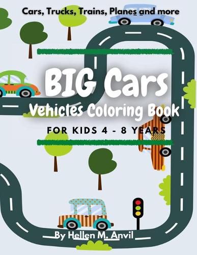 Cover image for BIG CARS - Vehicles Coloring Book for kids 4-8 years