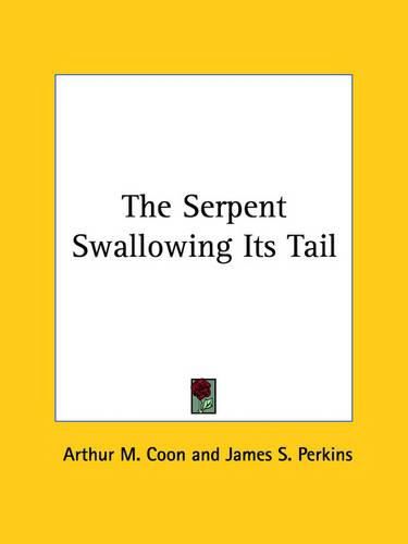 Cover image for The Serpent Swallowing Its Tail