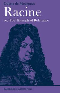 Cover image for Racine or, The Triumph of Relevance