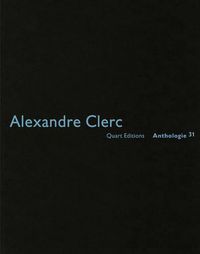 Cover image for Alexandre Clerc: Anthologies 30