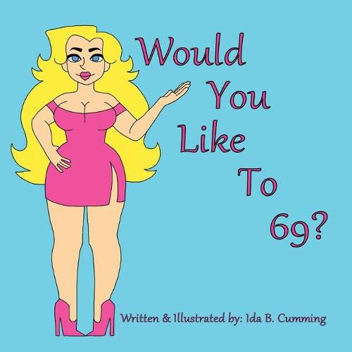 Cover image for Would You Like To 69?