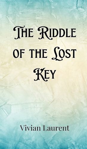 The Riddle of the Lost Key