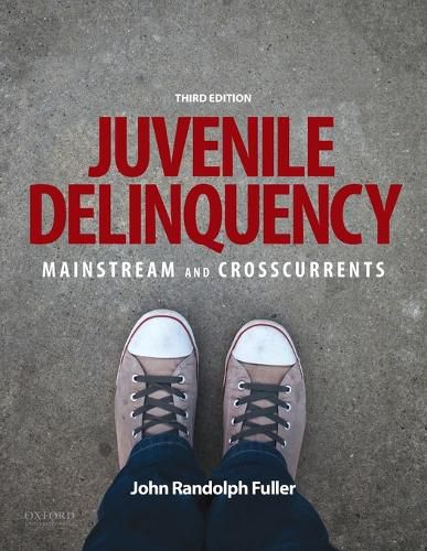 Cover image for Juvenile Delinquency: Mainstream and Crosscurrents