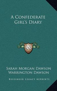 Cover image for A Confederate Girl's Diary