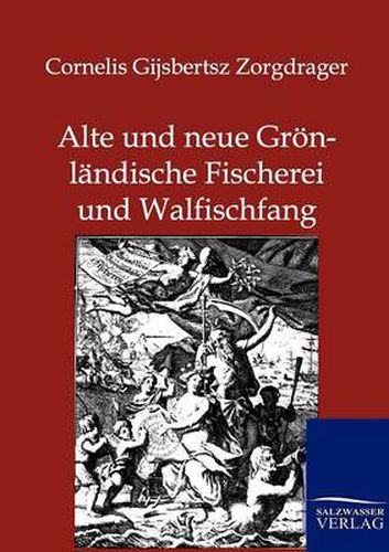 Cover image for Alte und neue Groenlandische Fischerei und Walfischfang