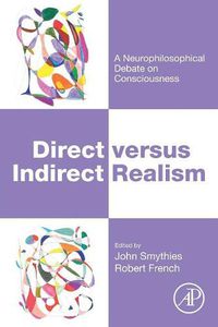 Cover image for Direct versus Indirect Realism: A Neurophilosophical Debate on Consciousness