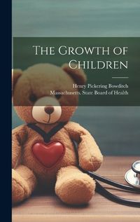 Cover image for The Growth of Children