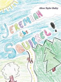 Cover image for Jeremiah the Squirrel!