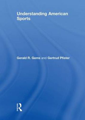 Cover image for Understanding American Sports