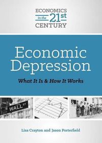 Cover image for Economic Depression: What It Is and How It Works
