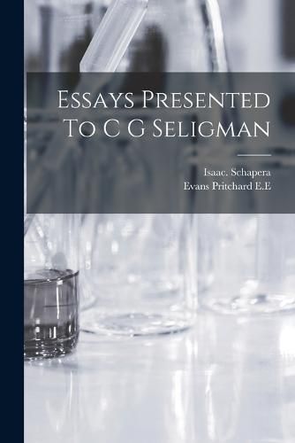 Cover image for Essays Presented To C G Seligman