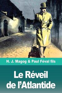 Cover image for Le Reveil de l'Atlantide: Les Mysteres de Demain volume 3