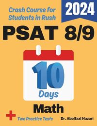 Cover image for PSAT 8/9 Math Test Prep in 10 Days