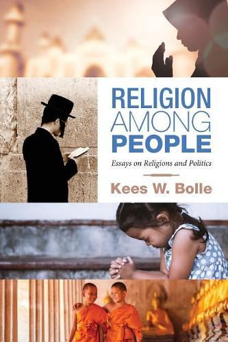 Cover image for Religion Among People: Essays on Religions and Politics