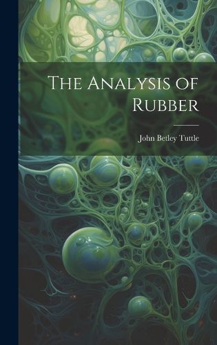 Cover image for The Analysis of Rubber