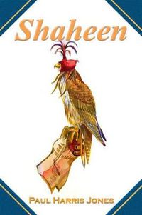 Cover image for Shaheen: A Falconer's Journal from Turkey