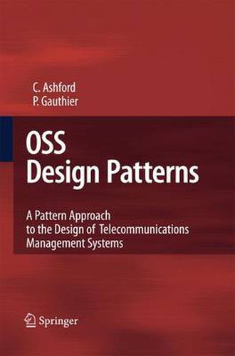 Cover image for OSS Design Patterns: A Pattern Approach to the Design of Telecommunications Management Systems
