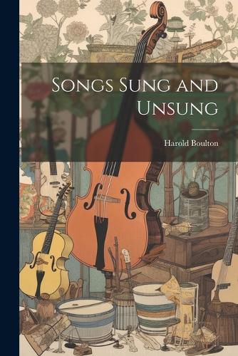 Cover image for Songs Sung and Unsung