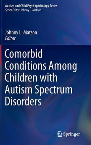 Cover image for Comorbid Conditions Among Children with Autism Spectrum Disorders