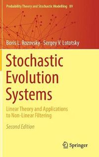 Cover image for Stochastic Evolution Systems: Linear Theory and Applications to Non-Linear Filtering