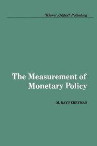 Cover image for The Measurement of Monetary Policy