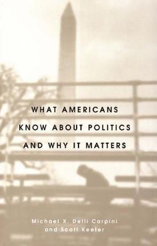 Cover image for What Americans Know about Politics and Why It Matters