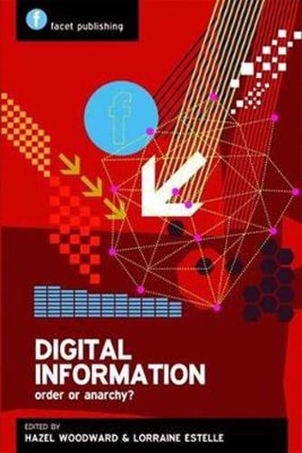 Cover image for Digital Information: Order or Anarchy?