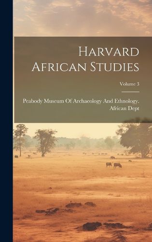 Cover image for Harvard African Studies; Volume 3