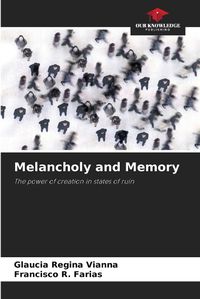 Cover image for Melancholy and Memory