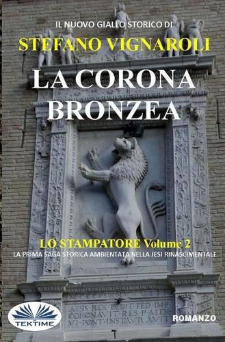 Cover image for La Corona Bronzea: Lo Stampatore - Secondo Episodio