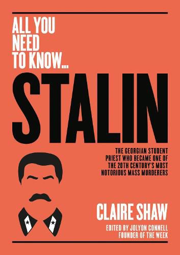 Cover image for Stalin: The Georgian student priest who became one of the 20th century's most notorious mass murderers