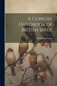 Cover image for A Concise Handbook of British Birds