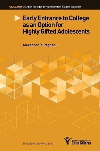 Cover image for Early Entrance to College as an Option for Highly Gifted Adolescents
