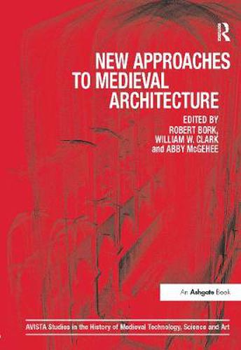 Cover image for New Approaches to Medieval Architecture