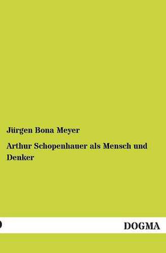 Cover image for Arthur Schopenhauer ALS Mensch Und Denker