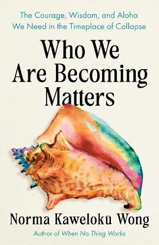 Cover image for Who We Are Becoming Matters