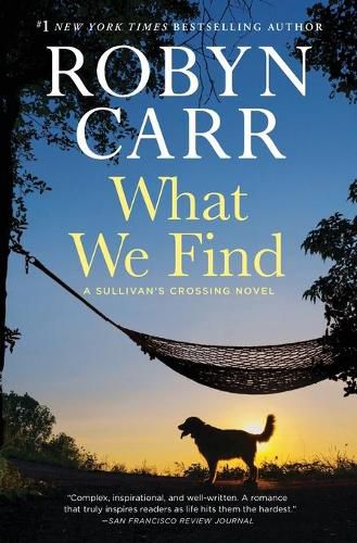 Cover image for What We Find: A Sullivan's Crossing Novel