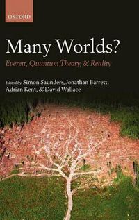 Cover image for Many Worlds?: Everett, Quantum Theory, & Reality