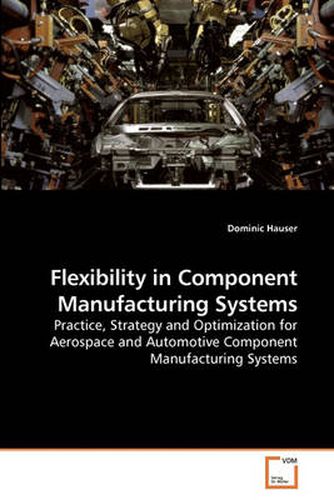 Cover image for Flexibility in Component Manufacturing Systems