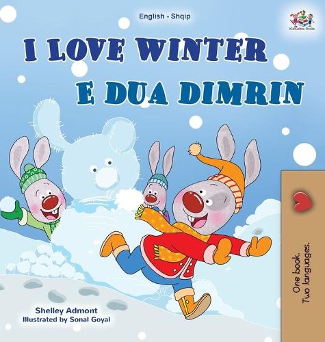 Cover image for I Love Winter (English Albanian Bilingual Book for Kids)