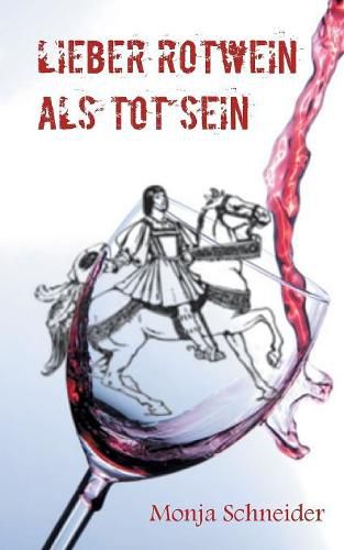 Cover image for Lieber Rotwein als tot sein