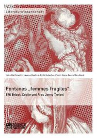 Cover image for Fontanes  femmes fragiles: Effi Briest, Cecile und Frau Jenny Treibel