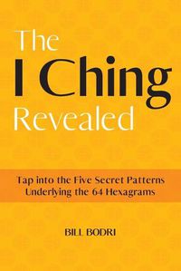 Cover image for The I Ching Revealed