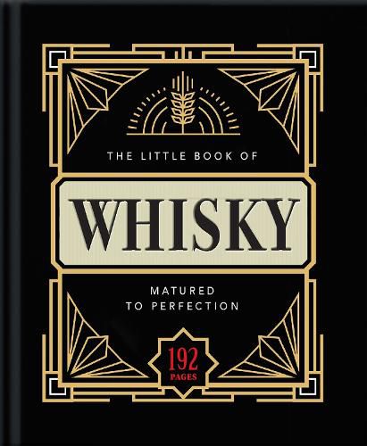 Cover image for The Little Book of Whisky: Matured to Perfection