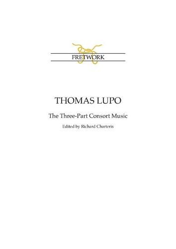 Cover image for Thomas Lupo: The Three-Part Consort Music