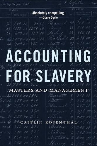 Cover image for Accounting for Slavery: Masters and Management